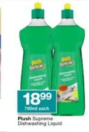 Checkers Plush Supreme Dishwasing Liquid 750ml each offer