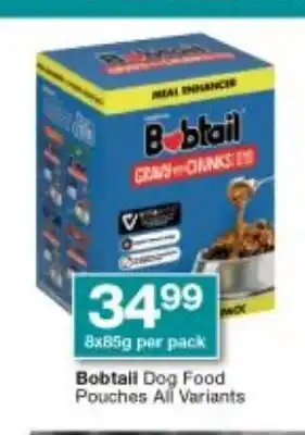 Checkers Bobtail Dog Food Pouches All variants 8x85g per pack offer
