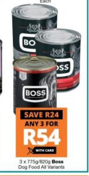 Checkers Boss Dog Food All Variants 3 x 775g / 820g offer