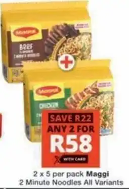 Checkers Hyper Maggi 2 Minute Noodles All Variants offer