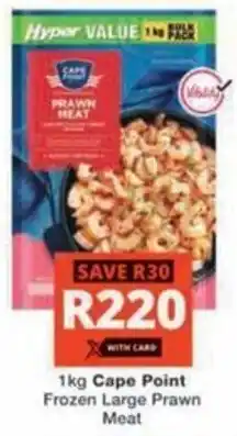 Checkers Hyper Cape Point Frozen Large Prawn Meat offer