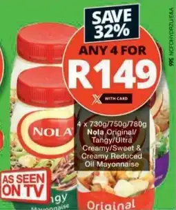 Checkers Hyper Nola Original/ Tangy/ Ultra Creamy/ Sweet & Creamy Reduced Oil Mayonnaise offer