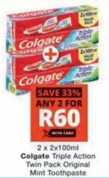 Checkers Hyper Colgate Triple Action Twin Pack Original Mint Toothpaste offer