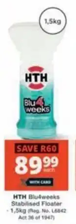 Checkers Hyper HTH Blu4weeks Stabilised Floater offer