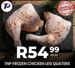 Take 'n Pay Tnp frozen chicken leg quaters offer