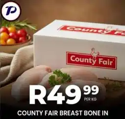 Take 'n Pay County fair breast bone in offer