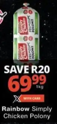 Checkers Rainbow Simply Chicken Polony offer