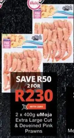 Checkers uMoja Extra Large Cut & Deveined Pink Prawns offer