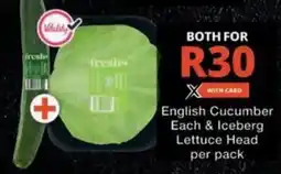 Checkers English Cucumber & Iceberg Lettuce Head offer