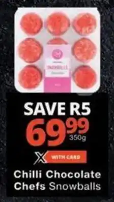 Checkers Chilli Chocolate Chefs Snowballs offer