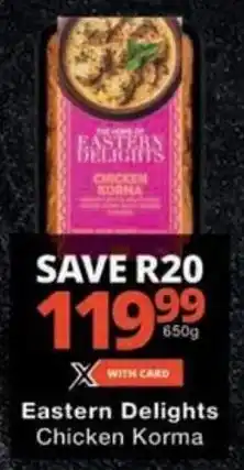 Checkers Eastern Delights Chicken Korma offer