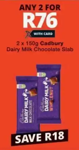 Checkers Cadbury Dairy Milk Chocolate Slab offer