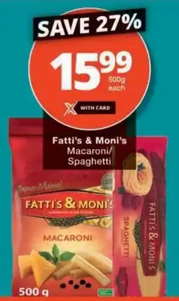 Checkers Fatti's & Moni's Macaroni/ Spaghetti offer