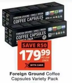 Checkers Foreign Ground Coffee Capsules Variety Pack offer