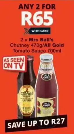 Checkers Mrs Ball's Chutney/ All Gold Tomato Sauce offer