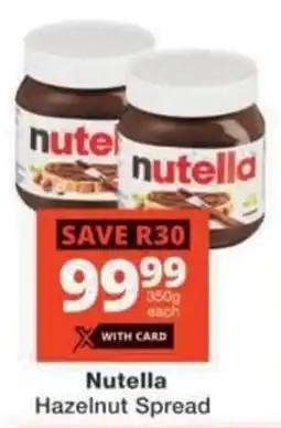 Checkers Nutella Hazelnut Spread offer