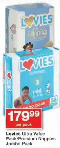Checkers Lovies Ultra Value Pack/ Premium Nappies Jumbo Pack offer