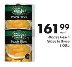Save Hyper Rhodes Peach Slices In Syrup offer