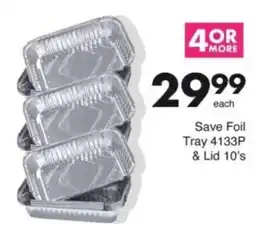 Save Hyper Save Foil Tray 4133P & Lid offer
