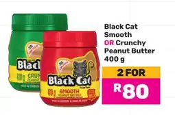Game Black Cat Smooth OR Crunchy Peanut Butter 400 g offer