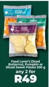 Food Lover's Market Food Lover’s Diced Butternut, Pumpkin or Sliced Sweet Potato 500 g offer