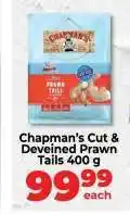 Food Lover's Market Chapman's Cut & Deveined Prawn Tails 400 g offer