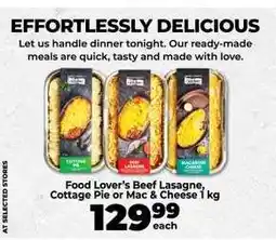 Food Lover's Market Food Lover’s Beef Lasagne, Cottage Pie or Mac & Cheese 1 kg offer