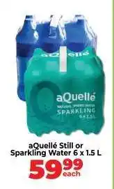 Food Lover's Market aQuellé Still or Sparkling Water 6 x 1.5 L offer
