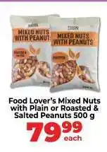 Food Lover's Market Food Lover’s Mixed Nuts with Plain or Roasted & Salted Peanuts 500 g offer