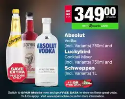 Spar Tops Absolut Vodka, Luckybird Cocktail Mixer, Schweppes offer