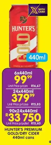 Shoprite HUNTER'S PREMIUM GOLD/DRY CIDER 440ml cans offer