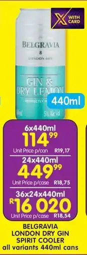 Shoprite BELGRAVIA LONDON DRY GIN SPIRIT COOLER offer