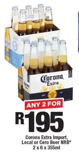 OK Liquor Corona Extra Import, Local or Cero Beer NRB offer