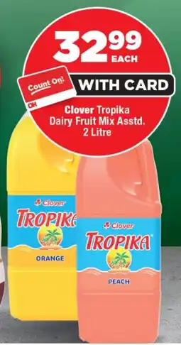 OK Foods Clover Tropika Dairy Fruit Mix offer