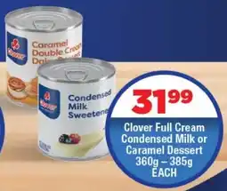 OK Foods Clover Full Cream Condensed Milk or Caramel Dessert offer