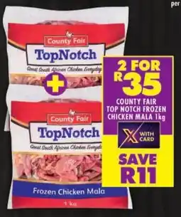 Shoprite County fair top notch frozen chicken mala offer