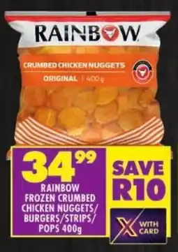 Shoprite Rainbow frozen crumbed chicken nuggets/ burgers/ strips/ pops offer