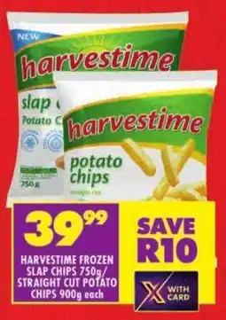 Shoprite Harvestime frozen slap chips/ straight cut potato chips offer