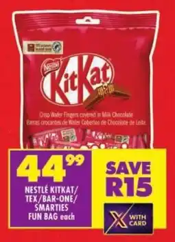 Shoprite Nestlé kitkat/ tex/ bar-one/ smarties fun bag offer