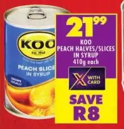 Shoprite Koo peach halves/ slices in syrup offer
