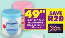 Shoprite Johnson's baby jelly/ aqueous cream offer