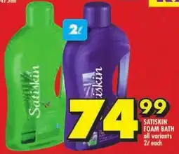 Shoprite Satiskin foam bath offer