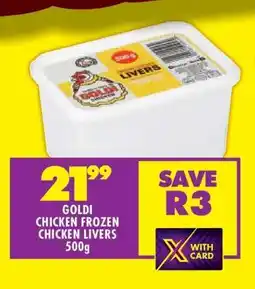 Shoprite GOLDI CHICKEN FROZEN CHICKEN LIVERS 500g offer