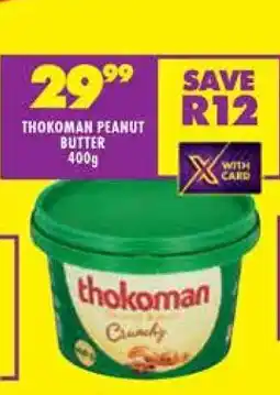 Shoprite THOKOMAN PEANUT BUTTER 400g offer