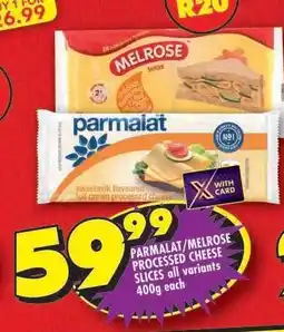 Shoprite PARMALAT/MELROSE PROCESSED CHEESE SLICES all variants 400g each offer