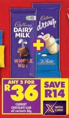 Shoprite CADBURY CHOCOLATE SLAB all variants 80g offer