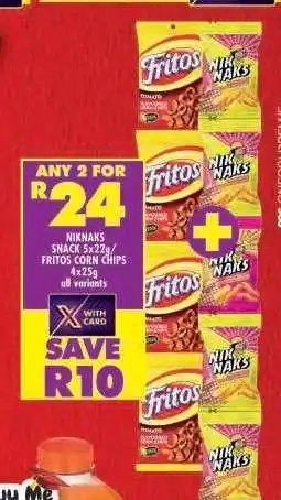 Shoprite NIKNAKS SNACK 5x22g / FRITOS CORN CHIPS 4x25g offer