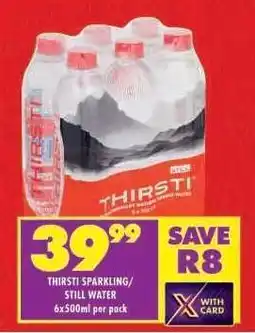 Shoprite THIRSTI SPARKLING/STILL WATER offer