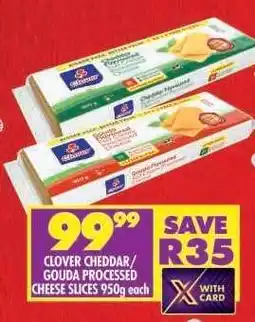 Shoprite CLOVER CHEDDAR / GOUDA PROCESSED CHEESE SLICES 950g each offer
