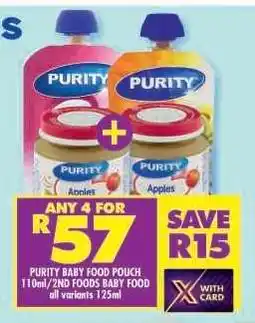 Shoprite PURITY BABY FOOD POUCH 110ml/2ND FOODS BABY FOOD all variants 125ml offer